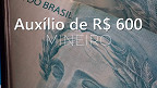 Auxílio Emergencial Mineiro: nova parcela de R$ 600 liberada nesta terça (30)