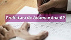 Concurso aberto na Prefeitura de Adamantina-SP tem 19 vagas de até R$ 18 mil