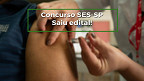 Concurso SES-SP: Secretaria de Saúde de São Paulo abre 1.049 vagas
