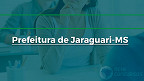 Concurso Prefeitura de Jaraguari-MS 2022: Edital e Inscrição
