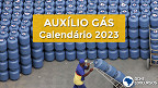 Auxílio-Gás 2023: Calendário de fevereiro tem nova parcela hoje (27)
