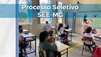 Processo Seletivo SEE-MG 2022 abre 460 vagas em dois cargos da educação