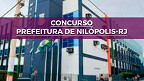 Concurso Nilópolis-RJ 2022: Prefeitura prorroga inscrições até abril para 394 vagas