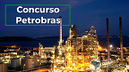 Petrobras divulga locais de prova do concurso público para 4.537 vagas