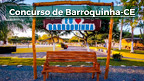 Prefeitura de Barroquinha-CE abre 249 vagas de até R$ 7,2 mil