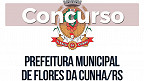Prefeitura de Flores da Cunha-RS abre concurso público com salários de R$ 8 mil