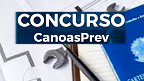 Concurso CanoasPrev-RS 2022: Local de prova é divulgado Concurso CanoasPrev-RS 2022: Local de prova é divulgado