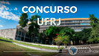 Concurso UFRJ 2022: Edital publicado para Técnicos Administrativos