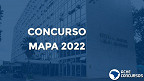 Concurso MAPA 2022: Inscrição para 360 vagas é prorrogada