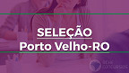 Prefeitura de Porto Velho-RO abre seleção com 305 vagas na saúde Prefeitura de Porto Velho-RO abre seleção com 305 vagas na saúde