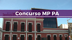 Concurso MP PA 2022: Com edital iminente, Consulplan será a banca