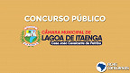 Concurso Câmara de Lagoa de Itaenga-PE 2022 encerra inscrições