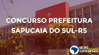 Prefeitura de Sapucaia do Sul-RS abre inscrições para 70 vagas