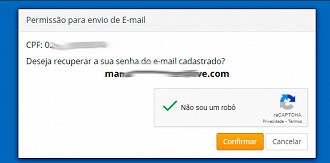 Se você tem um email cadastrado, será enviado para seu email a forma como deve proceder para recuperar a senha