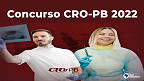 Concurso CRO-PB 2022 tem banca definida