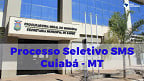 Prefeitura de Cuiabá-MT abre processo seletivo com 941 vagas na Secretaria de Saúde