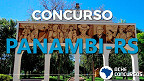 Concurso Panambi-RS 2022: Prefeitura abre inscrições Concurso Panambi-RS 2022: Prefeitura abre inscrições