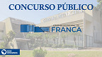Concurso Câmara de Franca-SP 2022: Edital e Inscrição