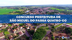 Concurso público da Prefeitura de São Miguel do Passa Quatro-GO é aberto