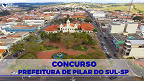 Prefeitura de Pilar do Sul-SP abre concurso público com 2 editais