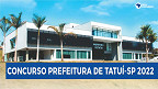 Concurso público da Prefeitura de Tatuí-SP é aberto com vagas na educação