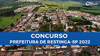 Concurso Prefeitura de Restinga-SP 2022: Edital e Inscrição