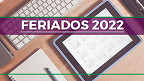 Feriados no 2º semestre de 2022 no Brasil; veja quando serão