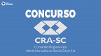 Concurso CRA-SC 2022: Inscrição é aberta para vagas de até R$ 5.507