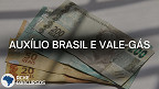 Auxílio Brasil e Vale-Gás vão pagar R$ 607 e R$ 717 em agosto; veja quem recebe