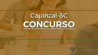 Prefeitura de Capinzal-SC abre concurso público para dois cargos