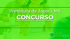 Concurso da Prefeitura de Japorã-MS 2022 é aberto com 87 vagas