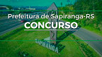 Prefeitura de Sapiranga-RS abre concurso público com 53 vagas de até R$ 5.288