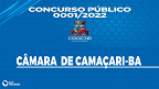 Concurso Câmara de Camaçari-BA 2022 é suspenso