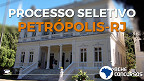 Concurso Prefeitura Petrópolis-RJ 2022: Edital abre 877 vagas de nível médio e superior