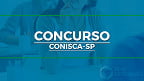 Concurso CONISCA-SP 2022 - Edital e Inscrição