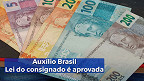 Empréstimo do Auxílio Brasil: veja bancos que oferecem o crédito
