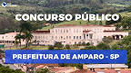 Concurso Prefeitura Amparo-SP 2022: Inscrição aberta