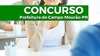 Concurso Prefeitura de Campo Mourão-PR 2022: Edital e Inscrição