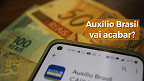 O Auxílio Brasil vai mesmo acabar no fim do ano? Veja até quando vai o benefício