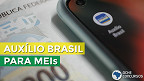 MEI tem direito ao Auxílio Brasil? Entenda as regras do programa