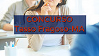 Prefeitura de Tasso Fragoso-MA abre concurso público; veja edital