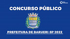 Concurso Prefeitura de Barueri-SP 2022: Saem editais com 23 vagas de até R$ 9,9 mil