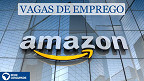 Amazon tem mais de 530 vagas em setembro com inscrições abertas