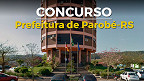 Concurso público da Prefeitura de Parobé-RS tem 95 vagas