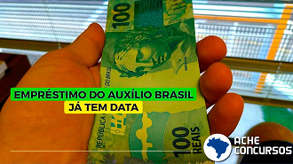 Empréstimo do Auxílio Brasil vai sair até 30 de setembro