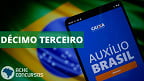 13º do Auxílio Brasil já tem data liberada? Confira