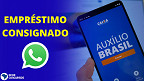 Whatsapp Auxílio Brasil: Bancos não podem oferecer o empréstimo via telefone