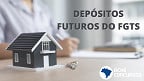 Depósitos futuros do FGTS poderão ser usados para comprar casa própria