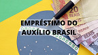 Empréstimo do Auxílio Brasil vai acabar? MP e TCU querem suspensão