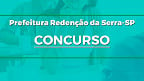 Concurso Prefeitura Redenção da Serra-SP: Sai edital e Inscrição é aberta